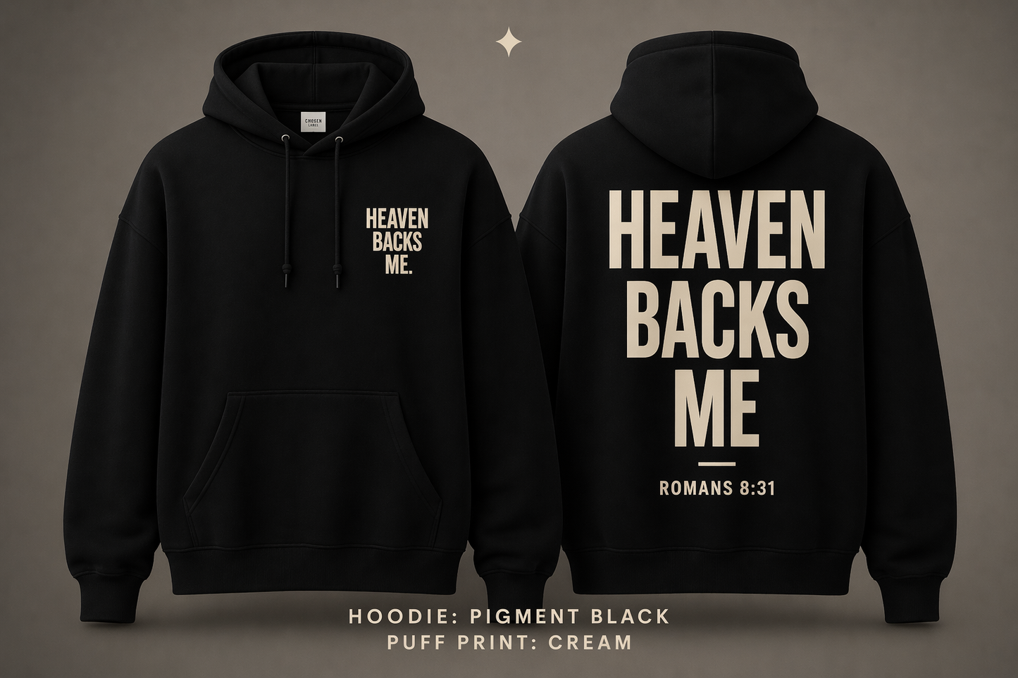 Heaven Backs Me Hoodie